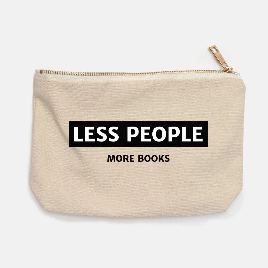Less People More Books Pencil Bag